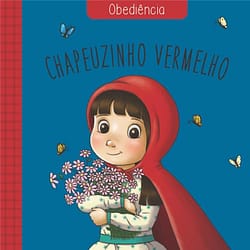 Livro Infantil Clássicos das Virtudes Chapeuzinho Vermelho