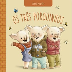 Livro Infantil Clássicos das Virtudes Os Três Porquinhos