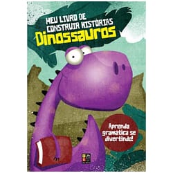 Livro Infantil Meu Livro de Construir Histórias Dinossauros