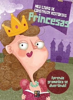 Livro Infantil Meu Livro de Construir Histórias Princesas
